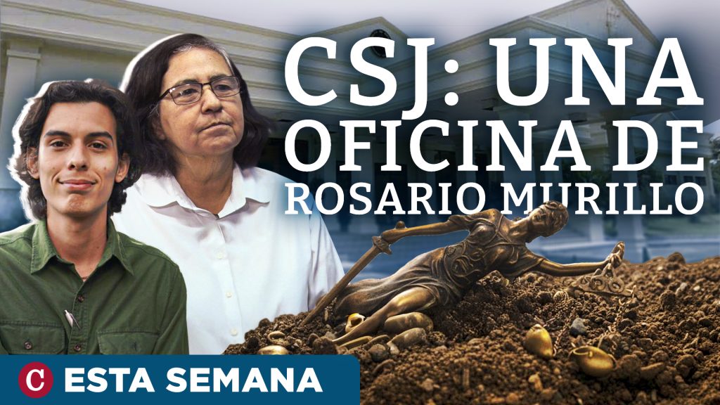 Análisis sobre la CSJ en Nicaragua